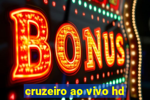 cruzeiro ao vivo hd
